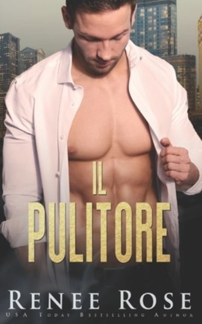 Cover for Renee Rose · Il pulitore - La Bratva Di Chicago (Paperback Book) (2022)