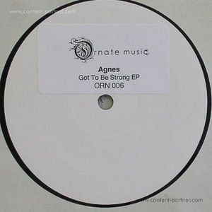 Got to Be Strong EP - Agnes - Muziek - ornate - 9952381654549 - 28 juni 2010