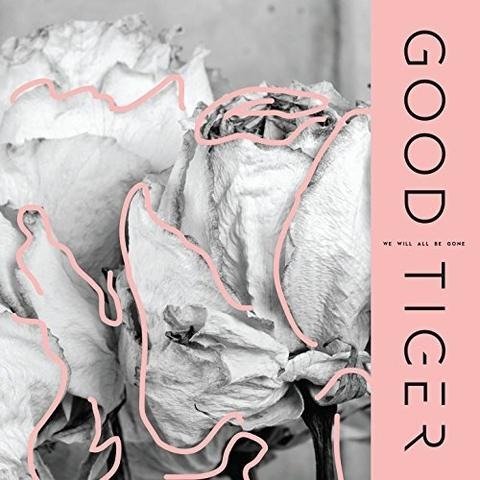 Cover for Good Tiger · We Will All Be Gone (Gray Marbled Vinyl) (Limited) (LP) [Limited edition] (2018)