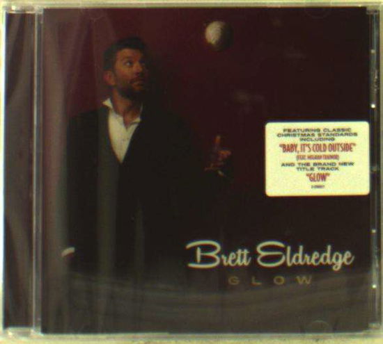 Brett Eldredge-glow - Brett Eldredge - Music - WARNER NASHVILLE - 0075678663550 - October 28, 2016
