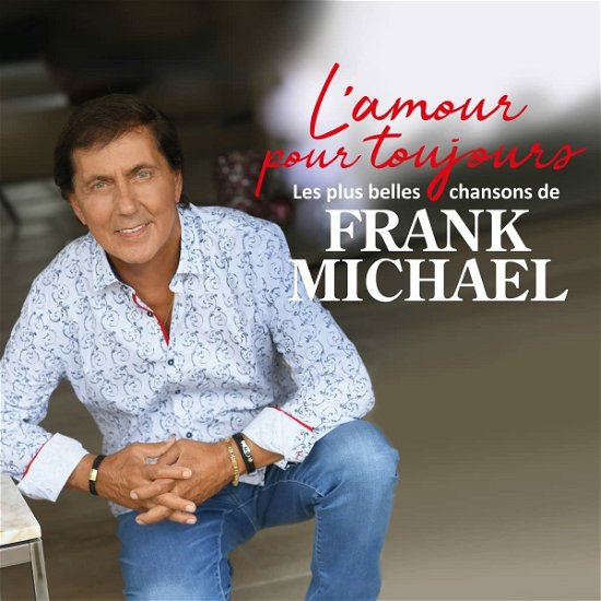 Cover for Frank Michael · L'amour Pour Toujours (CD) [Limited edition] (2021)