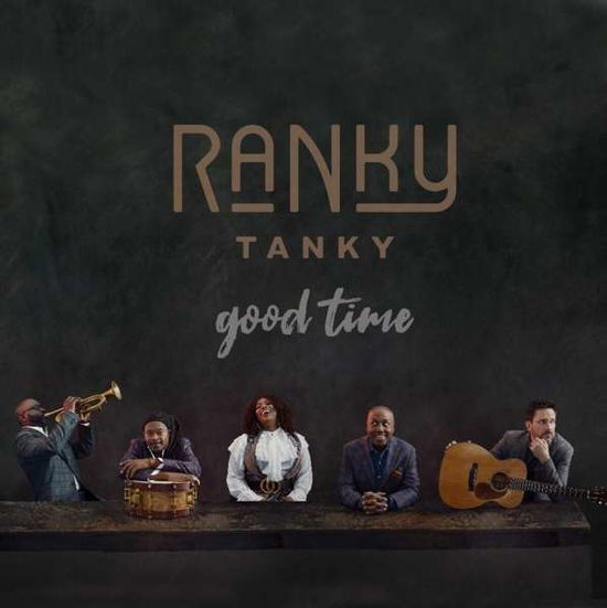 Good Time - Ranky Tanky - Music - RESILIENCE MUSIC/INGROOVES - 0192641069550 - January 8, 2021