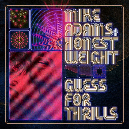 Guess For Thrills - Mike Adams At His Honest Weight - Music - JOYFUL NOISE - 0602309897550 - October 20, 2023