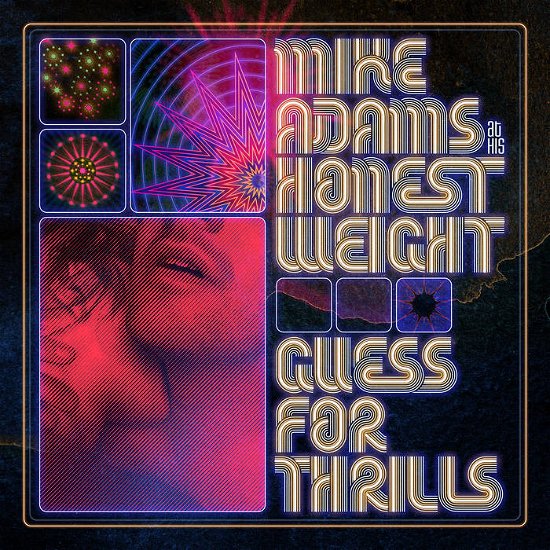 Cover for Mike -At His Honest Weight- Adams · Guess For Thrills (LP) (2023)