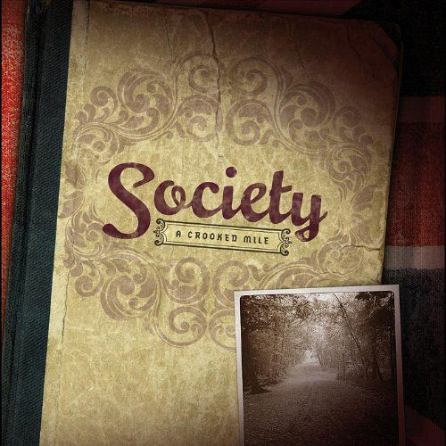 Cover for Society · Crooked Mile (CD) (2011)