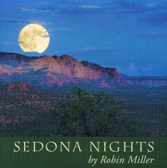 Cover for Robin Miller · Sedona Nights (CD) (2010)