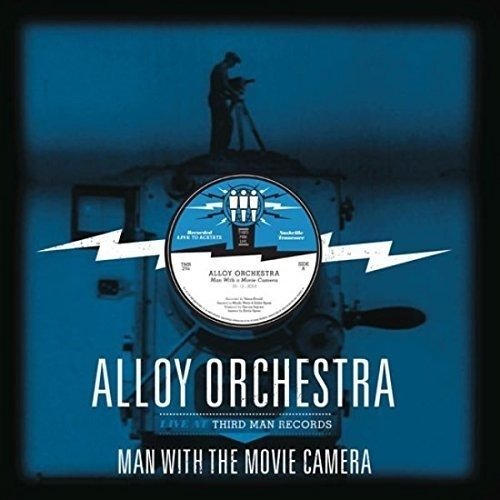 Cover for Alloy Orchestra · Man with the Movie Camera: Live at Third Man (LP) (2014)