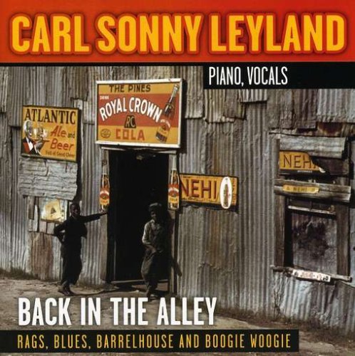 Cover for Carl Sonny Leyland · Back in the Alley (CD) (2012)