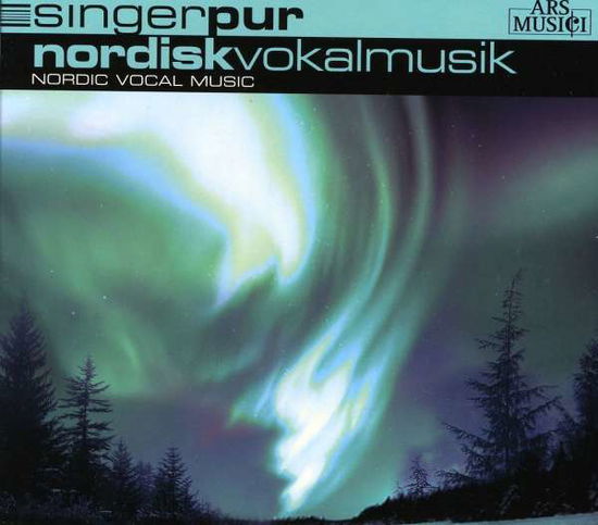 Nordisk Vokalmusiik - Singer Pur - Música - Ars Musici - 0885150322550 - 23 de janeiro de 2009