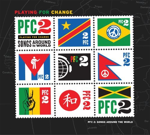 Pfc 2: Songs Around the World - Playing for Change - Música - POP - 0888072320550 - 31 de mayo de 2011