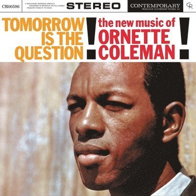 Cover for Ornette Coleman · Tomorrow Is The Question! (LP) [Contemporary Records Acoustic Sounds Series edition] (2023)