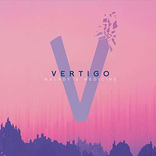 Cover for Vertigo · Malady &amp; Medicine (CD) (2015)
