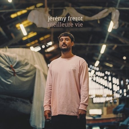 Cover for Jeremy Frerot · Meilleure Vie (CD) (2021)