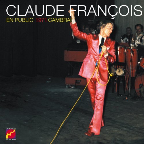 Cover for Claude Francois · En Public - Cambrai 1971 (CD) (2010)