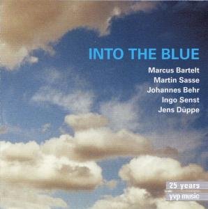 Cover for Bartelt / sasse / behr / senst / d?Ppe · Into The Blue (CD)
