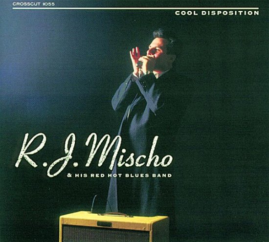Cover for R.J. Mischo · Cool Disposition (CD) (1997)