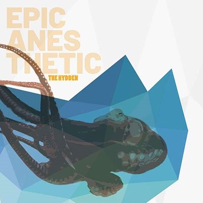 Epic Anesthetic - The Hydden - Musikk - Brilljant Sounds - 4015698454550 - 11. november 2022