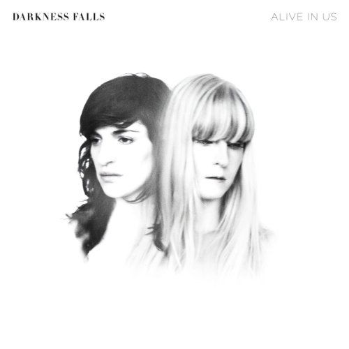 Cover for Darkness Falls · Alive In Us (CD) (2011)