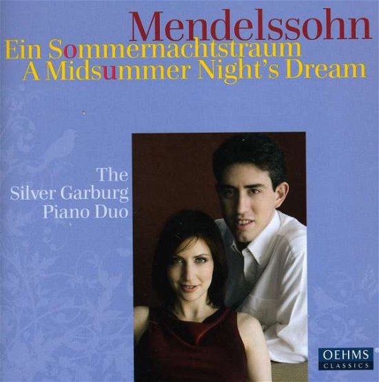 Cover for Mendelssohn-bartholdy / Silver Garburg Piano Duo · Midsummer Nights Dream (CD) (2010)