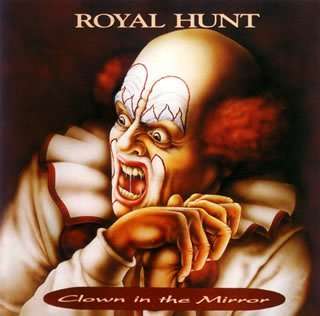 Clown in the Mirror - Royal Hunt - Music - MARQUIS INCORPORATED - 4527516008550 - September 24, 2008