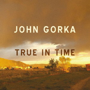 Cover for John Gorka · True in Time (CD) [Japan Import edition] (2018)