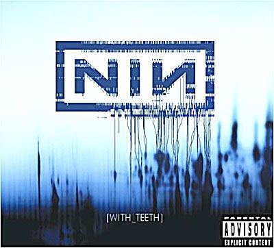 With Teeth + Dvd - Nine Inch Nails - Musiikki - UNIVERSAL - 4988005400550 - torstai 21. heinäkuuta 2005