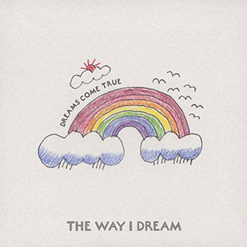 Cover for Dreams Come True  · Anata To Tu Lat Tat Ta/The Way I Dream (CD)