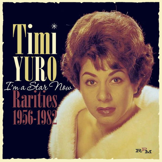 I'm A Star Now - Timi Yuro - Musik - RPM RECORDS - 5013929599550 - 23. oktober 2014