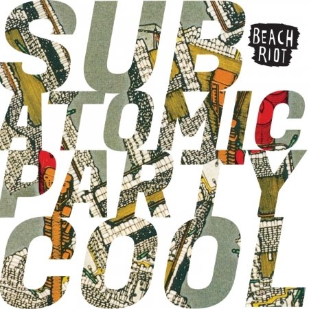 Cover for Beach Riot · Sub Atomic Party Cool (LP) (2021)