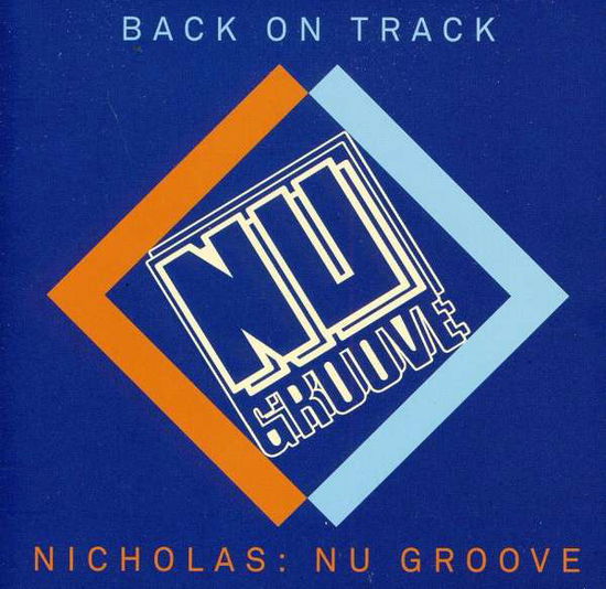 Cover for Back On Track: Nicholas Present Nu Groove (CD) (2011)