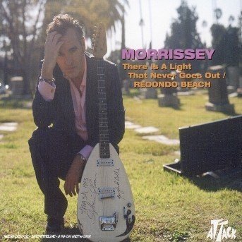 Cover for Morrissey · There is a Light That Never Goes out (SCD) (2005)
