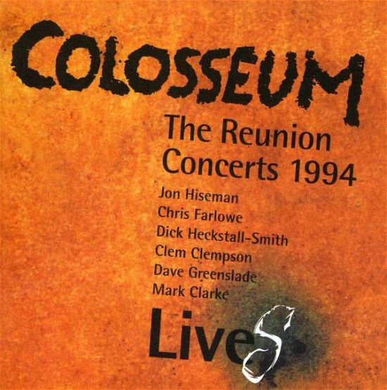 Lives-reunion Concerts - Colosseum - Music - SANCTUARY PRODUCTIONS - 5050749413550 - March 3, 2008