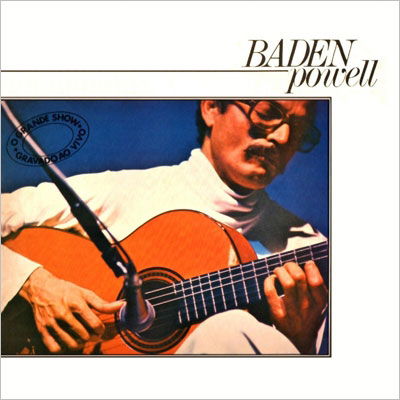 Cover for Baden Powell · O Grande Show - Gravado Ao Vivo (CD) (2023)