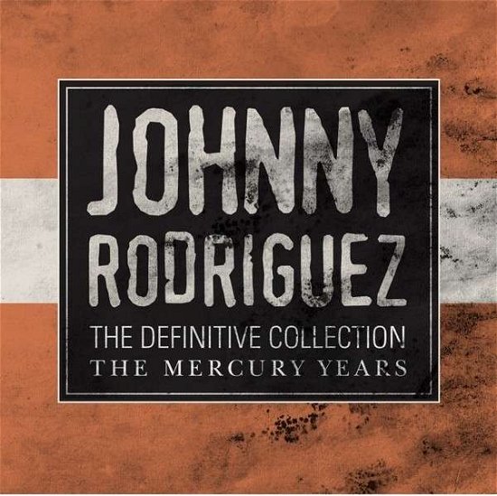 Johnny Rodriguez · The Definitive Collect (CD) (2024)