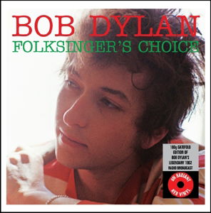 Folksingers Choice - Bob Dylan - Musik - Not Now Music - 5060348581550 - 13 januari 2017