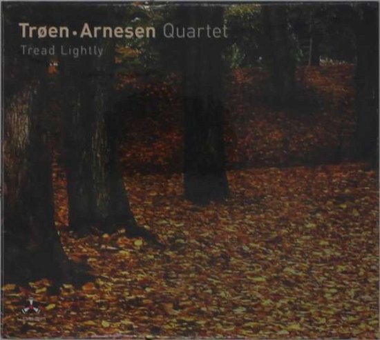Cover for Troen - Arnesen Quartet · Tread Lightly (CD) (2021)