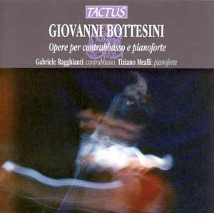 Double Bass Works - Bottesini / Ragghianti / Mealli - Music - TACTUS - 8007194102550 - May 6, 2003