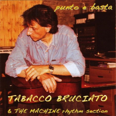 Cover for Tabacco Bruciato  · Punto E Basta (CD) (2010)