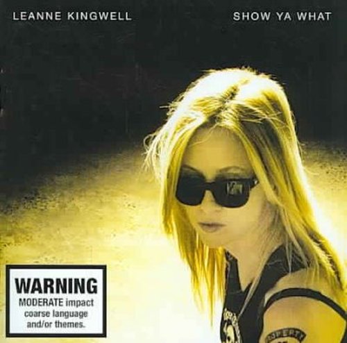 Cover for Leanne Kingwell · Show Ya What (CD) (2006)