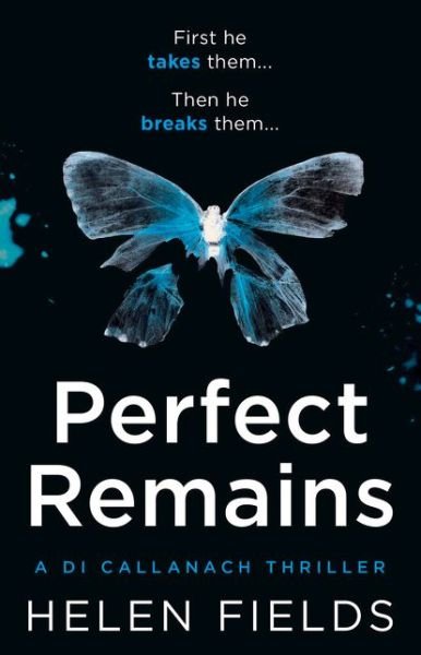Cover for Helen Fields · Perfect Remains - A DI Callanach Thriller (Pocketbok) [Epub edition] (2017)