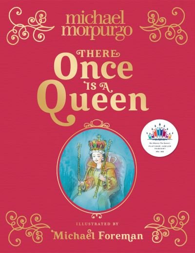 There Once is a Queen - Michael Morpurgo - Bøger - HarperCollins Publishers - 9780008561550 - 12. maj 2022