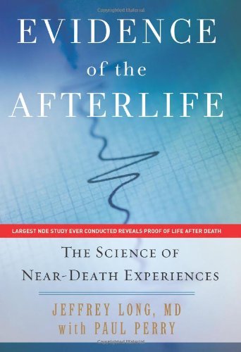 Cover for Paul Perry · Evidence of the Afterlife: the Science of Near-death Experiences (Hardcover bog) (2010)