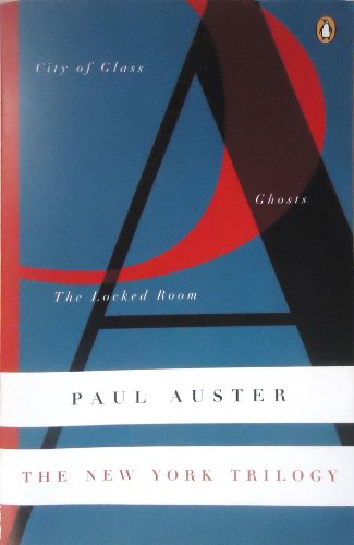 Cover for Paul Auster · The New York Trilogy: City of Glass / Ghosts / the Locked Room - Contemporary American Fiction (Paperback Bog) [Reprint edition] (1990)