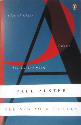 Cover for Paul Auster · The New York Trilogy: City of Glass / Ghosts / the Locked Room - Contemporary American Fiction (Paperback Bog) [Reprint edition] (1990)