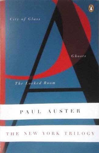 Cover for Paul Auster · The New York Trilogy: City of Glass / Ghosts / the Locked Room - Contemporary American Fiction (Pocketbok) [Reprint edition] (1990)