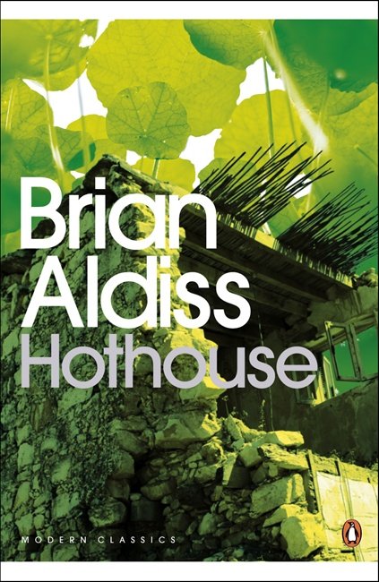 Cover for Brian Aldiss · Hothouse - Penguin Modern Classics (Paperback Book) (2008)