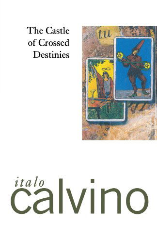 Cover for Italo Calvino · The Castle of Crossed Destinies (Paperback Bog) (1979)