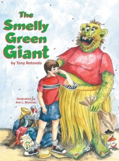 Cover for Tony Rotondo · The Smelly Green Giant (Hardcover Book) (2020)