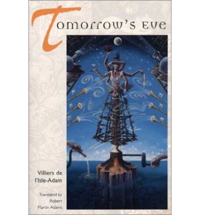 Cover for Villiers De L'isle Adam · Tomorrow's Eve (Paperback Book) (2000)