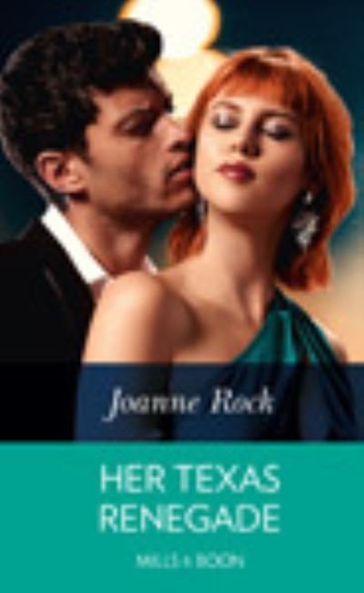 Cover for Joanne Rock · Her Texas Renegade (Hardcover Book) (2020)